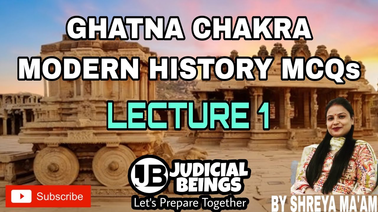 MODERN HISTORY MCQs - LECTURE 1 - GHATNA CHAKRA SERIES by Shreya Maam 
