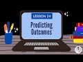 Predicting Outcomes Quiz