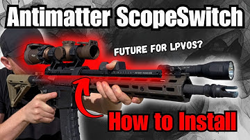 AntiMatter Scopeswitch — Zoomen zonder je houding te veranderen (uitpakken + installeren)