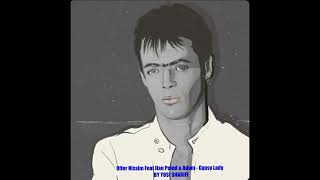 Offer Nissim Feat Ilan Peled \u0026 Adam - Gypsy Lady