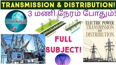 Transmission & Distribution | Full Subject Video | Electrical Engineering | Tneb | Ssc | Trb | தமிழ்
