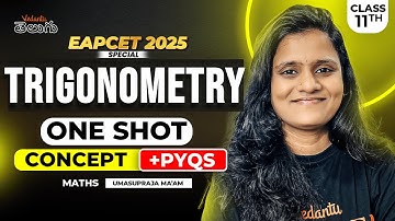 Trigonometry Class 11 One Shot in Telugu 💯 | Complete Concepts & PYQs | EAPCET Maths | EAPCET 2025
