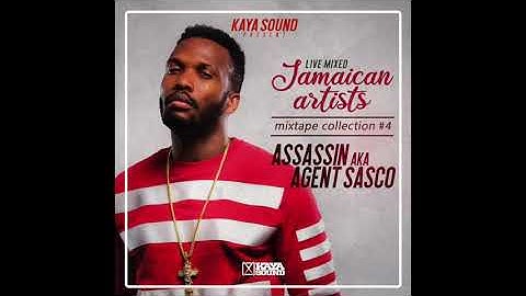 Agent Sasco - The best of Assassin aka Agent Sasco 2020 - Jamaican Artists Mixtape #4 - Kaya Sound