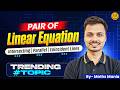 Pair of Linear Equations - Trending Topic | Intersecting, Parallel &amp; Coincident Lines | Maths Mania