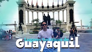 Lugares que debes conocer de Guayaquil | 2022