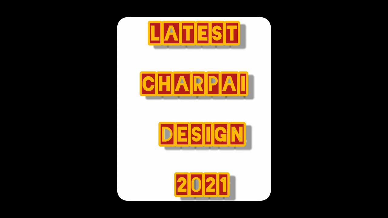 Latest charpai design 2021