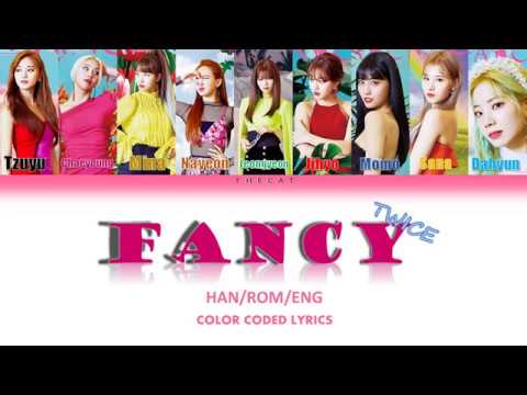 TWICE (트와이스) - 'FANCY' [Color Coded Lyrics/Han/Rom/Eng/가사]