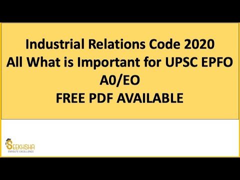 Lec 25 I Industrial Relations Code 2020-Part 3I UPSC EPFO AO/EO # ...