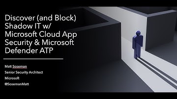Discover (and Block) Shadow IT w/ Microsoft Cloud App Security & Microsoft Defender ATP