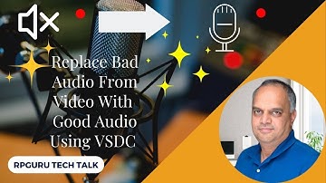 Improve Your Videos with Great Audio - VSDC Tutorial on Replacing Bad Audio