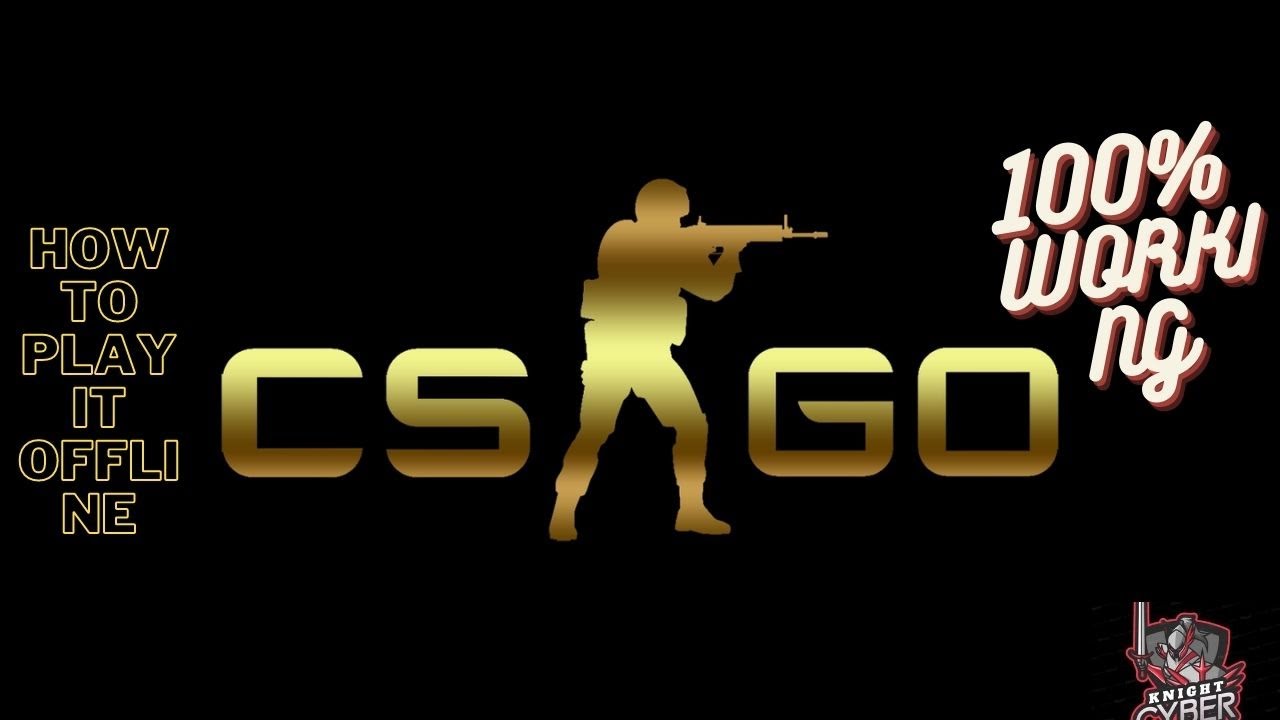 HOW TO PLAY CS:GO OFFLINE ll NEW 2020 TRICK AND 100% WORKING - YouTube