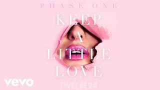 Twelve24 - Keep A Little Love (AUDIO)