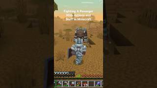 Fighting A Ravanger In Minecraft With Actions And Stuff
