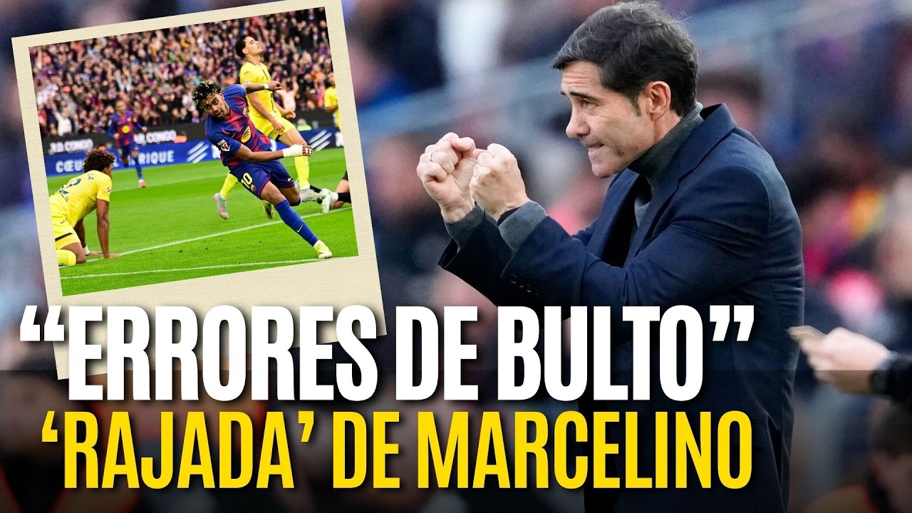 🎙️ MARCELINO explota tras el 4-1 en el Camp Nou: 