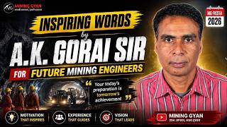 Inspiring Words by A.K. Gorai Sir for Future Mining Engineers | MG Fiesta 2026 | Mining Gyan