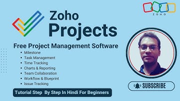 In-depth Zoho Projects Overview - Free Project Management Software - Step by step guide in Hindi