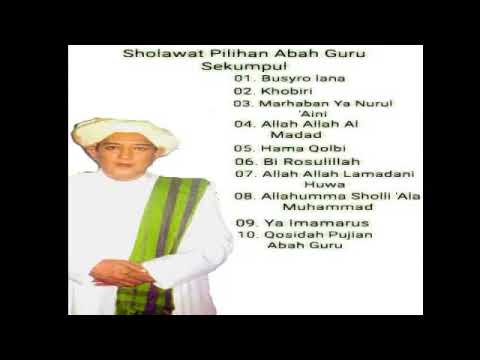 Kumpulan Sholawat pilihan abah guru sekumpul martapura