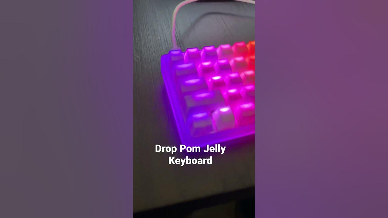 Drop Pom Jelly Keyboard YouTube