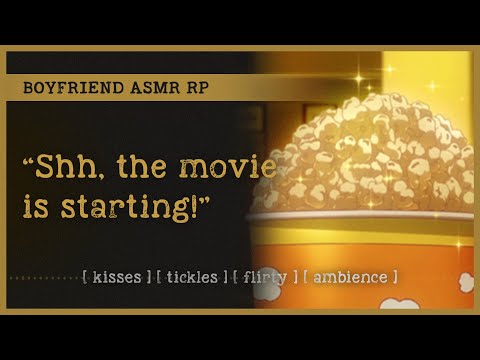 Movie date with your boyfriend (ASMR RP M4A) 🍿 [kisses] [tickles] [flirty] [ambience]