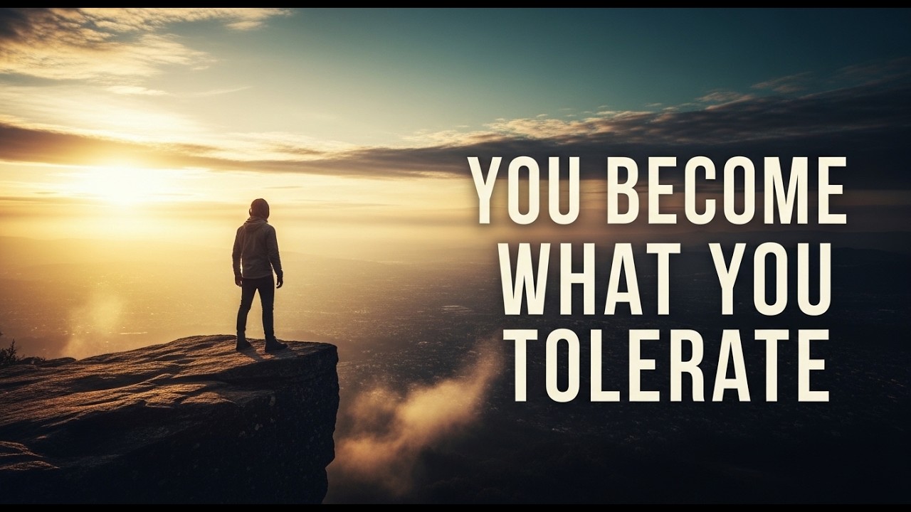 YOU BECOME WHAT YOU TOLERATE – Raise Your Standards or Stay Broke | Napoleon Hill Motivation