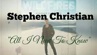 Stephen Christian - All I Need To Know [Lyric Video]