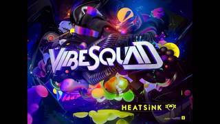 HEATSiNK - VibeSquaD