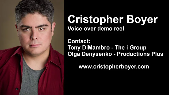 Cristopher Boyer - Voice Over Demo Reel