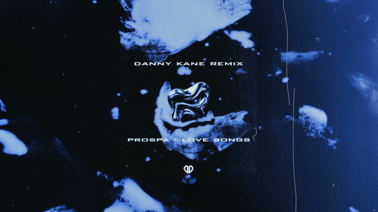 Prospa - Love Songs (Danny Kane Edit) [DropUnited Exclusive]