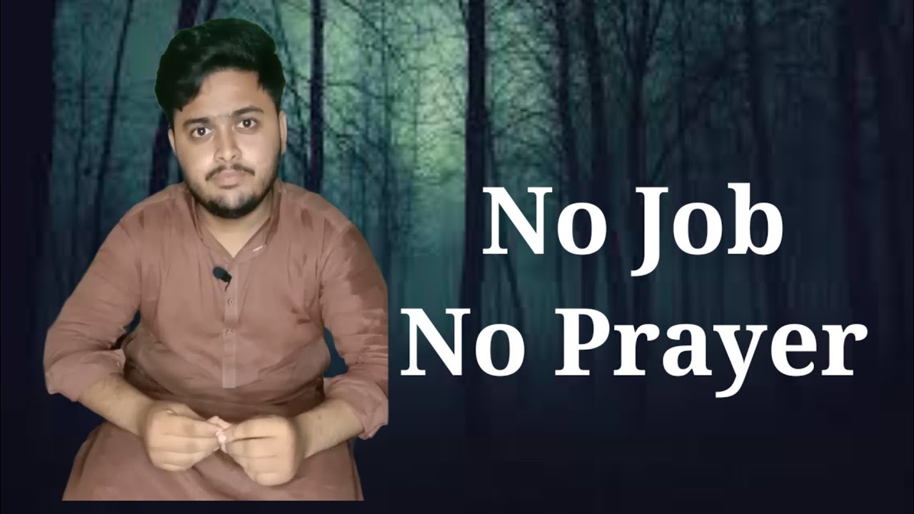 No Job No Prayer Faizan ibn e Zafar Islamic motivation Vedios YouTube