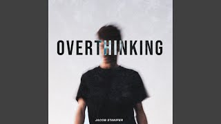 OVERTHINKING