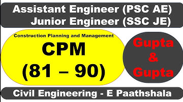 CPM (81–90) | Construction Planning and Management | Gupta and Gupta Civil Engineering |