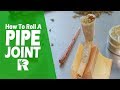 How To Roll A Pipe Joint (With Wax): Cannabasics #61
