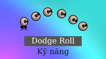 Cách làm Kỹ Năng DODGE ROLL cho Nhân Vật 2D trong Unity (Top Down Game)