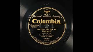 Dont Let Your Deal Go Down Blues - North Carolina Ramblers with Charlie Poole @ForgottenandAbandonedMusic