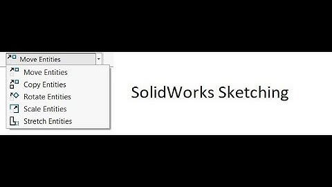SolidWorks Sketching:- Copy, Move, Rotate, Scale and stretch in SolidWorks Sketching