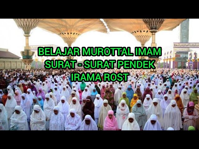 Belajar murottal imam surat - surat pendek irama rost oleh Ustadz Nasrullah class=