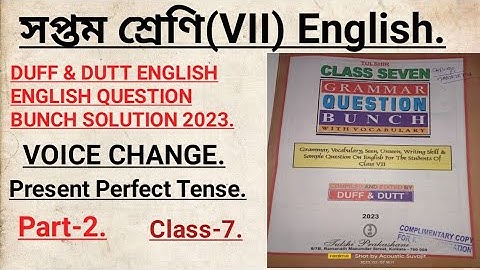 Class-7. DUFF & DUTT ENGLISH QUESTION BUNCH 2023 Solution. English. Voice Change. #S.B Sir.