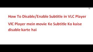 how To Disable/Enable Subtitle in VLC Player screenshot 3