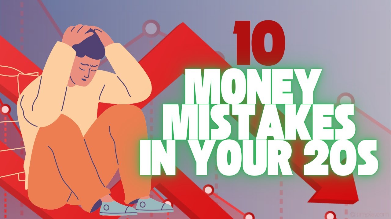 TOP 10 MONEY MISTAKES TO AVOID IN YOUR 20s | LET'S BE PRACTICAL - YouTube