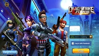 Dead Strike 4 Zombie | Action Game by Sky Online Games | Android Gameplay HD screenshot 2