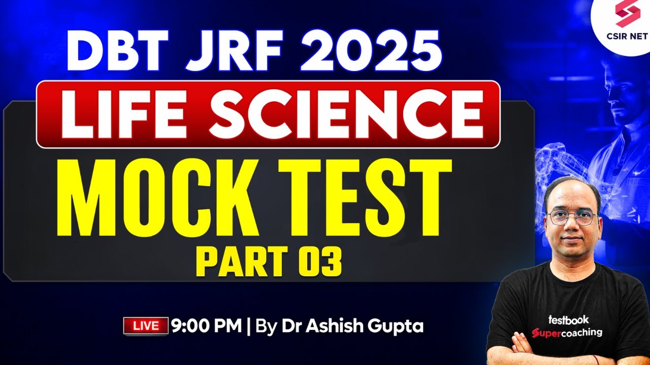 DBT JRF 2025 | Life Science | Mock Test For DBT JRF 2025 Preparation | Part 3 | Dr Ashish Gupta