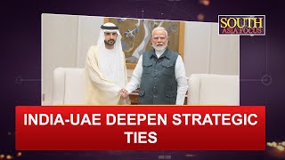 India-UAE deepen strategic ties with focus on trade, defense, and innovation
