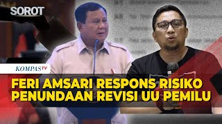 Feri Amsari Responds to the Risks of Delaying the Election Law Revision