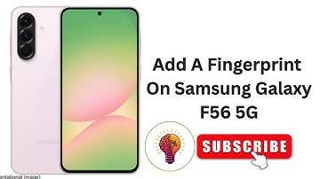 How To Add A Fingerprint On Samsung Galaxy F56 5G