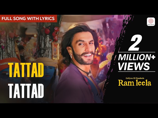 Tattad Tattad - Full Song With Lyrics | Aditya Narayan | Goliyon Ki Rasleela Ram-Leela