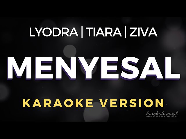 Yovie Widianto x Lyodra, Tiara, Ziva - Menyesal | Karaoke Version (Lower Key) class=