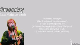Greenday  Last Night On Earth Cover By Yebit lirik Dan Terjemahan Bahasa Indonesia