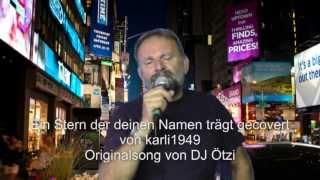 Video thumbnail of "Ein Stern der deinen Namen trägt gecovert by karli1949 Original Nick P."