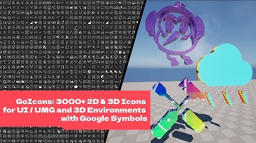 GoIcons: 3000+ 2D & 3D Icons for Unreal UI / UMG and 3D Environments w/ Google Symbols