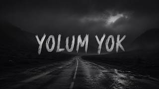 Yolum Yok